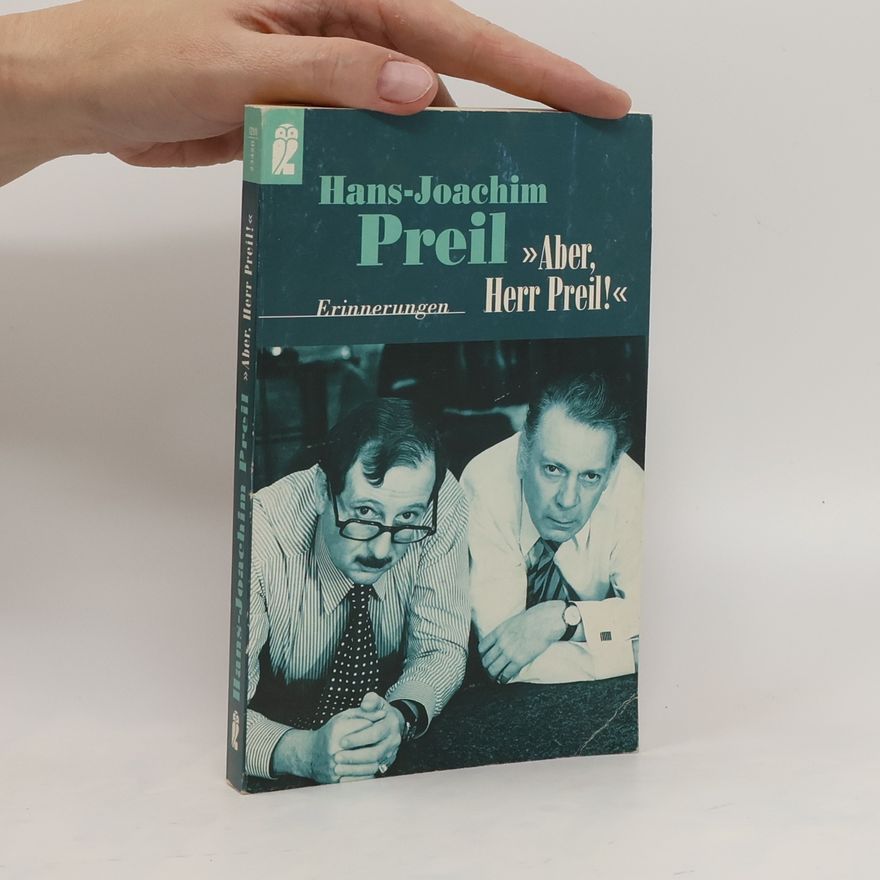 Hans-Joachim Preil "Aber Herr Preil"