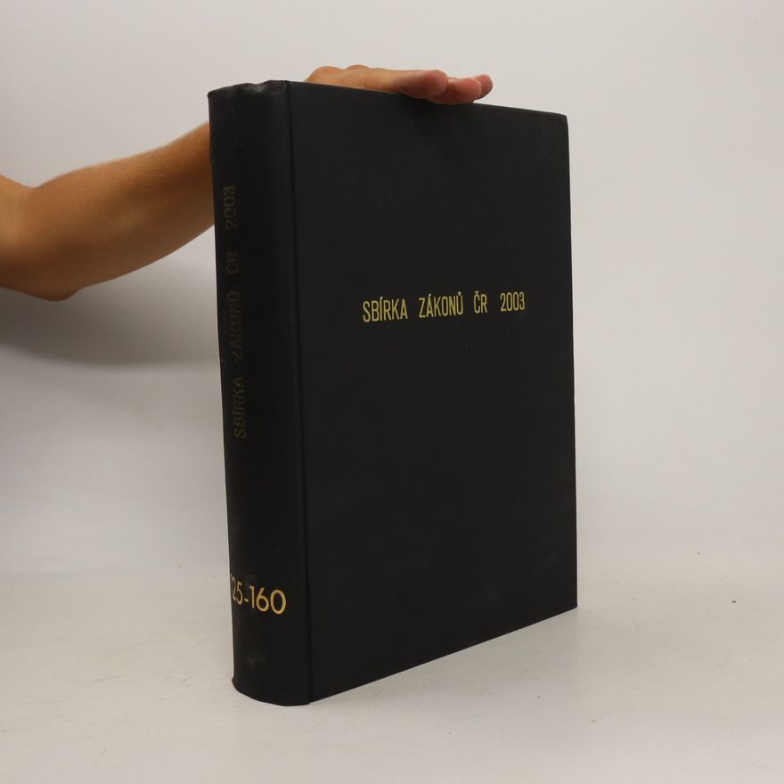 Kolektiv autorů Sbírka zákonů ČR 2003. 125-160