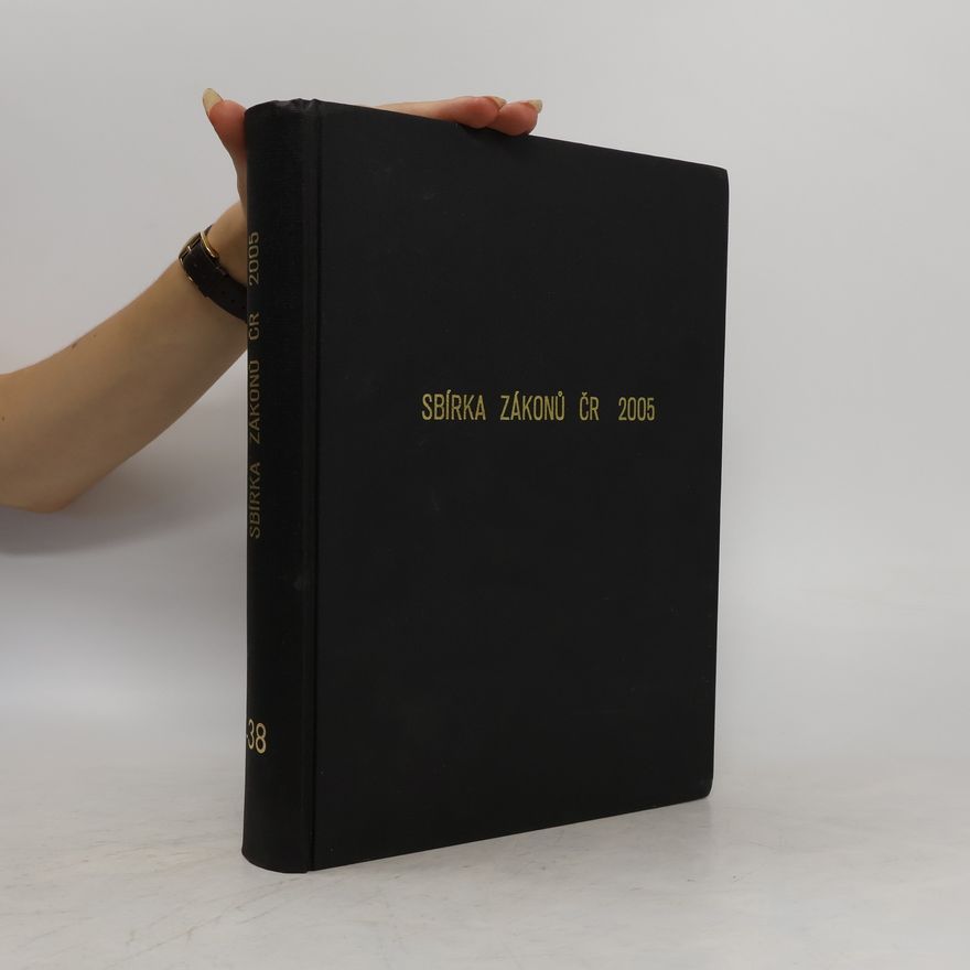 Kolektiv autorů Sbírka zákonů ČR 2005. Částka 38