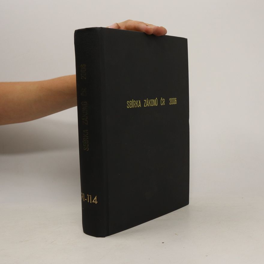Kolektiv autorů Sbírka zákonů ČR 2006. 91-114