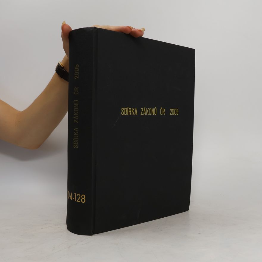 Kolektiv autorů Sbírka zákonů ČR 2005. 104-128