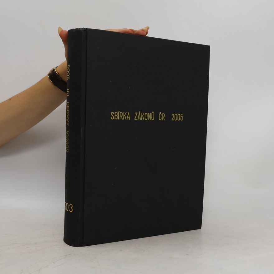Kolektiv autorů Sbírka zákonů ČR 2005