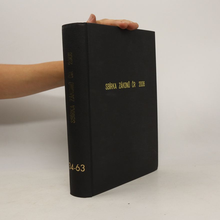 Kolektiv autorů Sbírka zákonů ČR 2006. 34-63