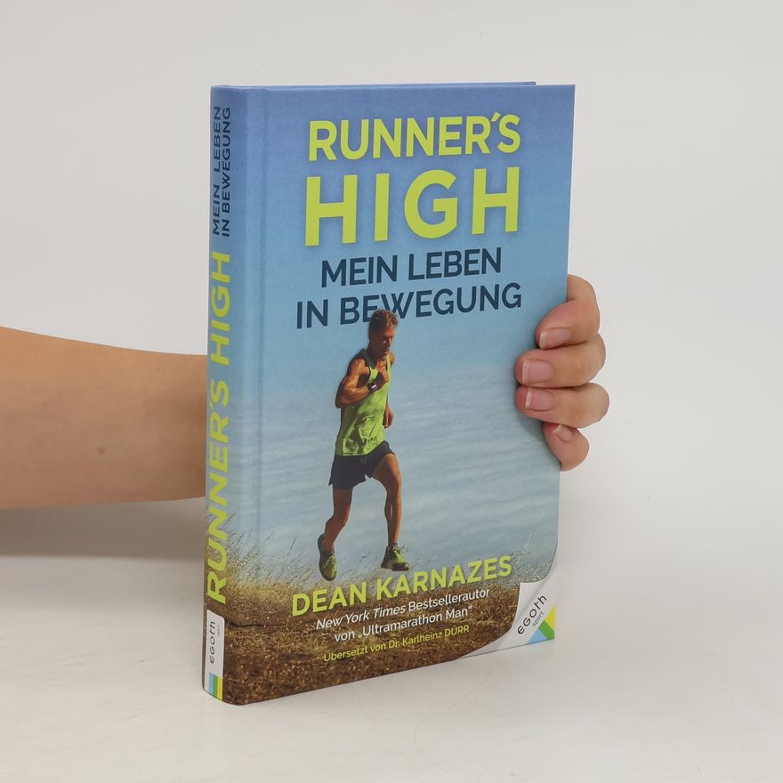 Dean Karnazes Mein Leben in Bewegung