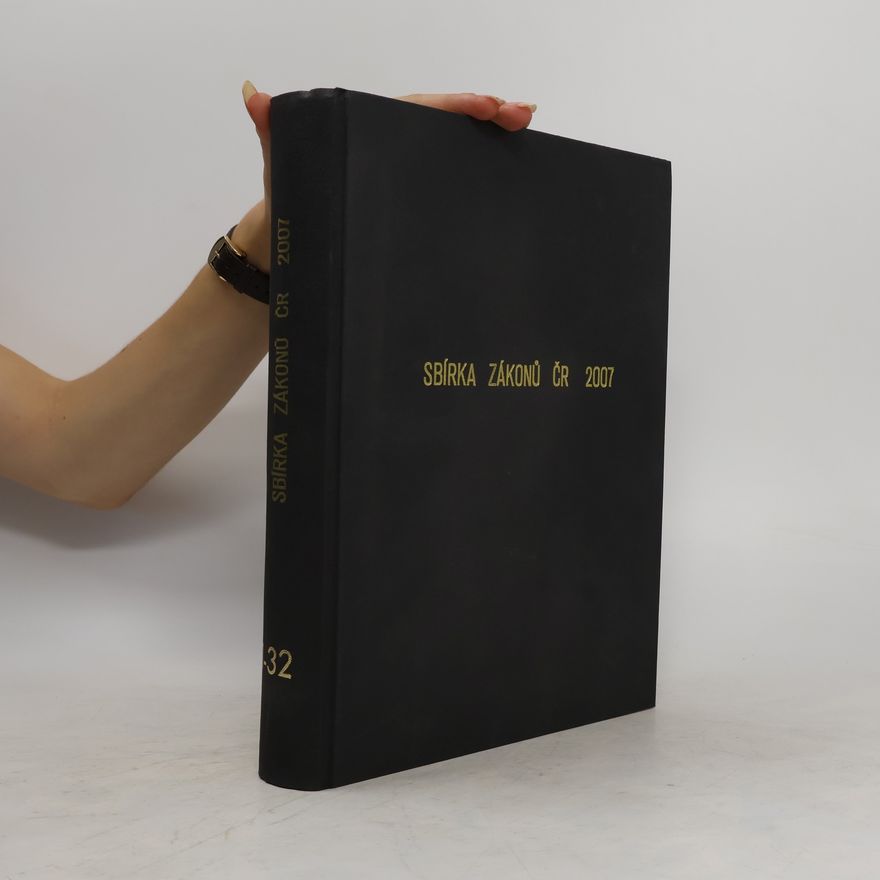 Kolektiv autorů Sbírka zákonů ČR 2007, 1-32