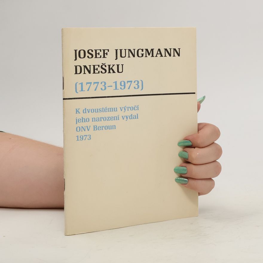 Václav Křístek Josef Jungmann dnešku (1773-1973)
