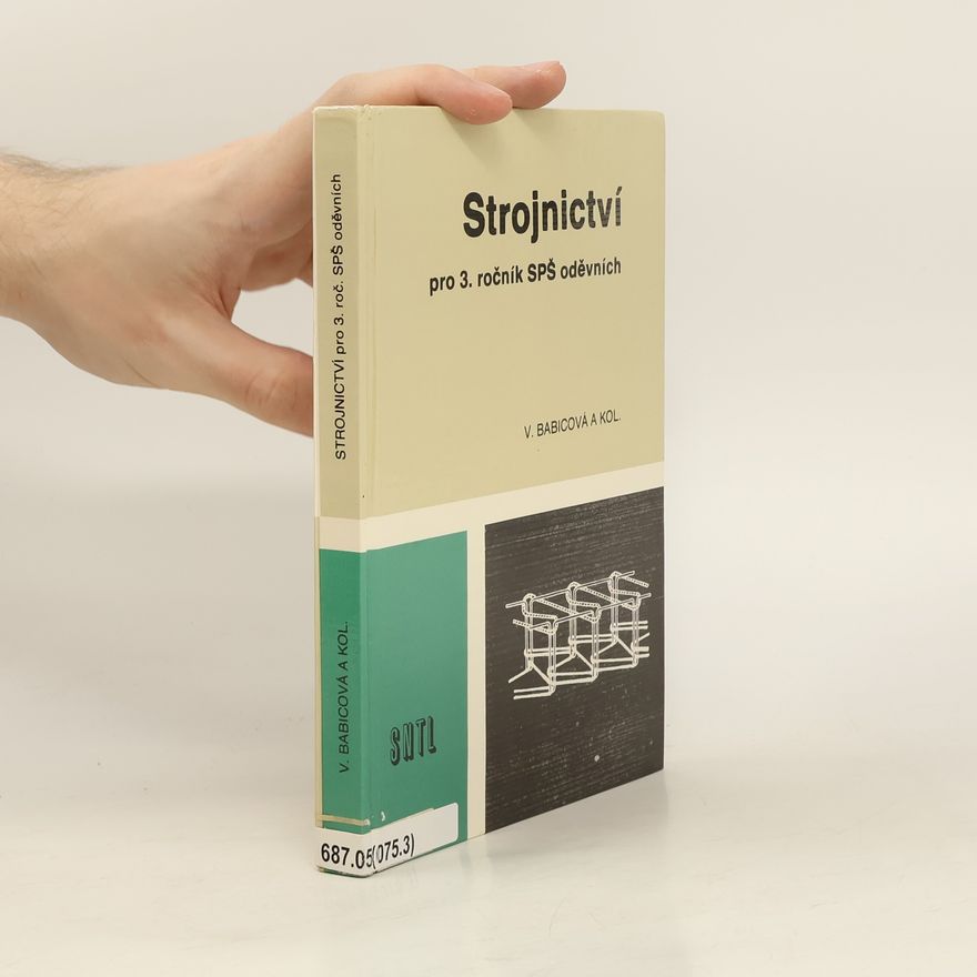 Viera Babicová Strojnictví. pro 3. ročník SPŠ oděvních