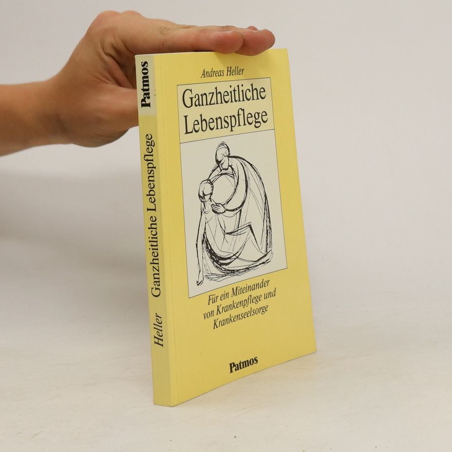 Andreas Heller Ganzheitliche Lebenspflege