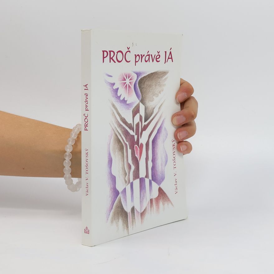 Václav Vojtěch Tošovský Proč právě já