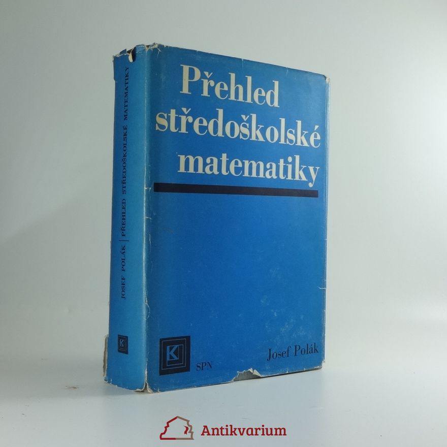 Kolektiv autorů Přehled středoškolské matematiky