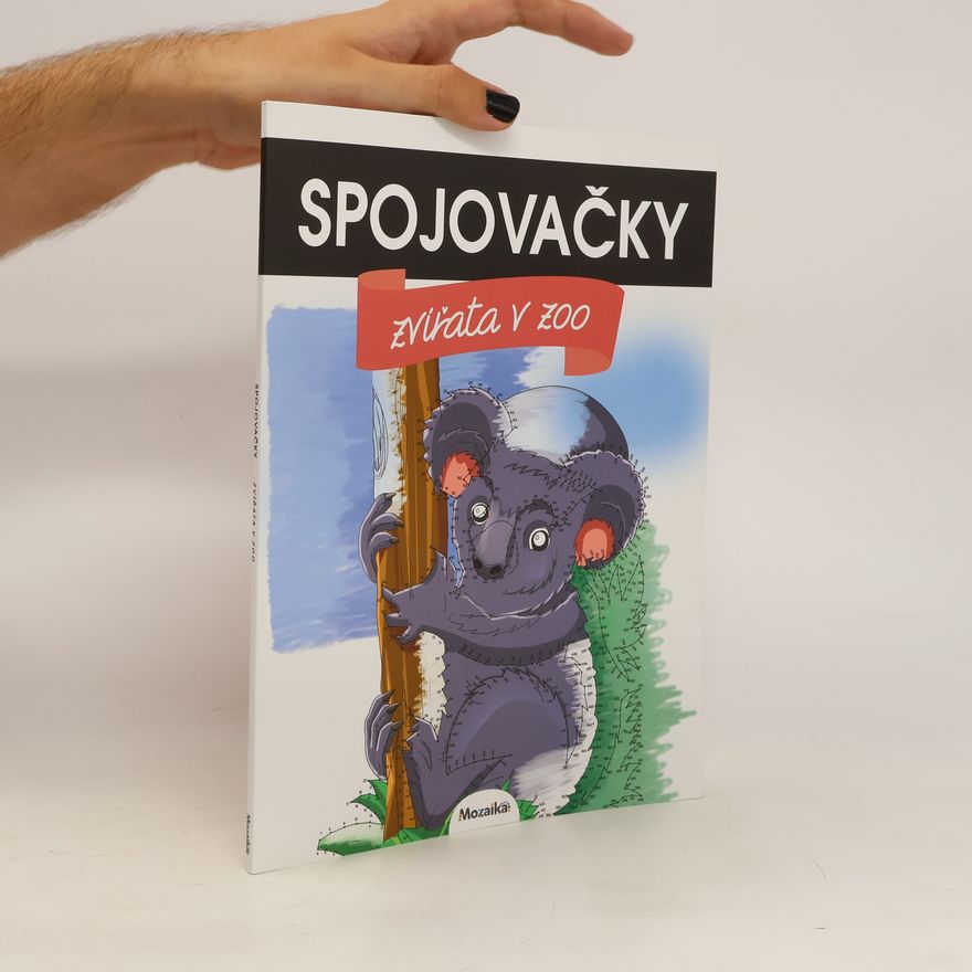 Autorenkollektiv Spojovačky. Zvířata v zoo