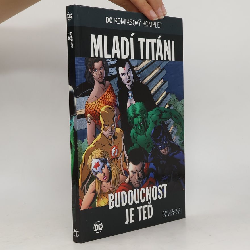 Ivan Reis Mladí titáni. Budoucnost je teď