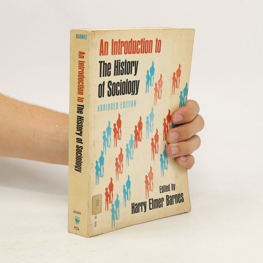 Harry Elmer Barnes An Introduction to The History of Sociology