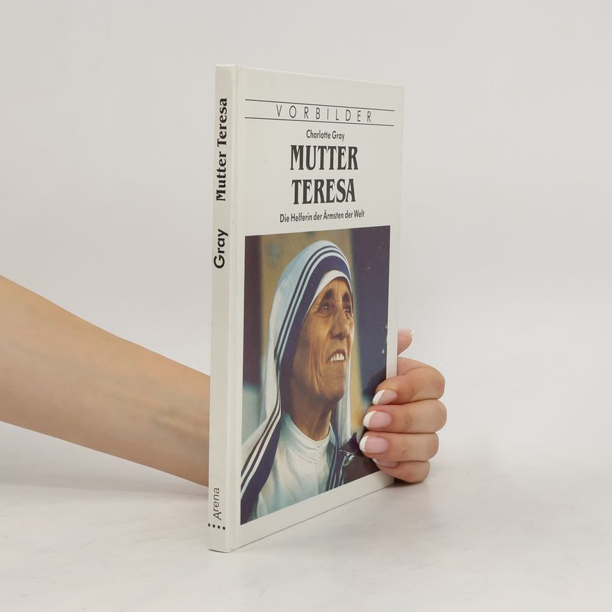 Charlotte Gray Mutter Teresa