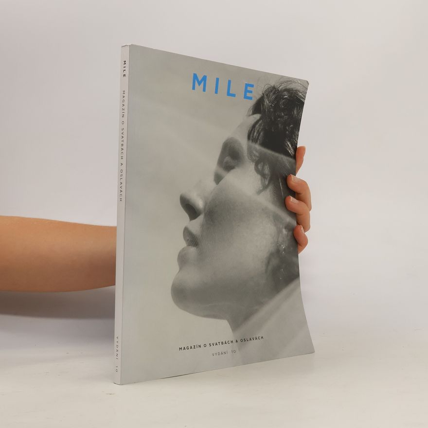 Kolektiv autorů MILE 10. Magazín o svatbách a oslavách