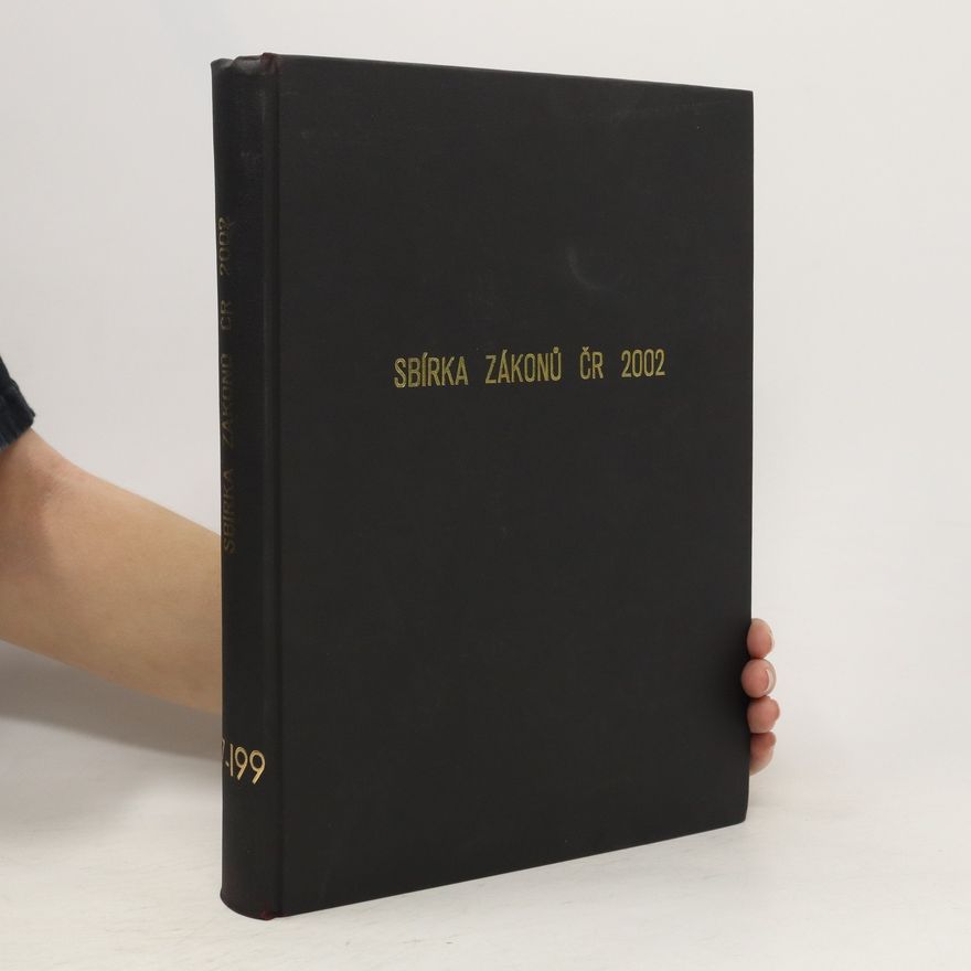 Kolektiv autorů Sbírka zákonů ČR 2002. 177-199