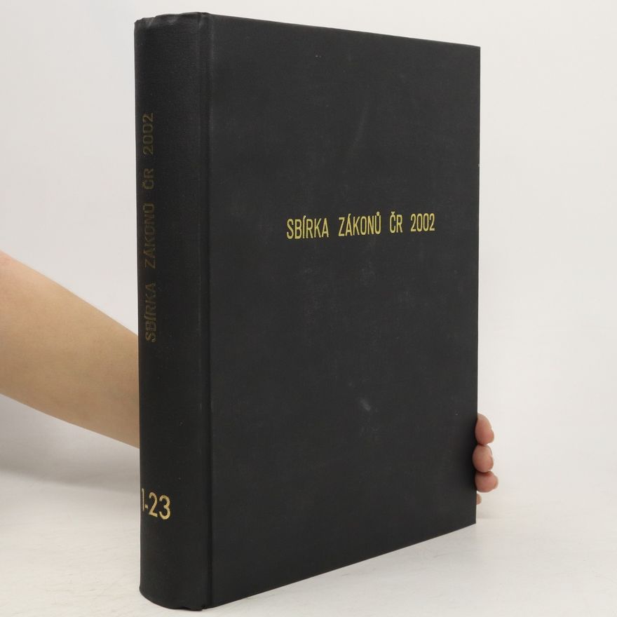 Kolektiv autorů Sbírka zákonů ČR 2002. 1-23