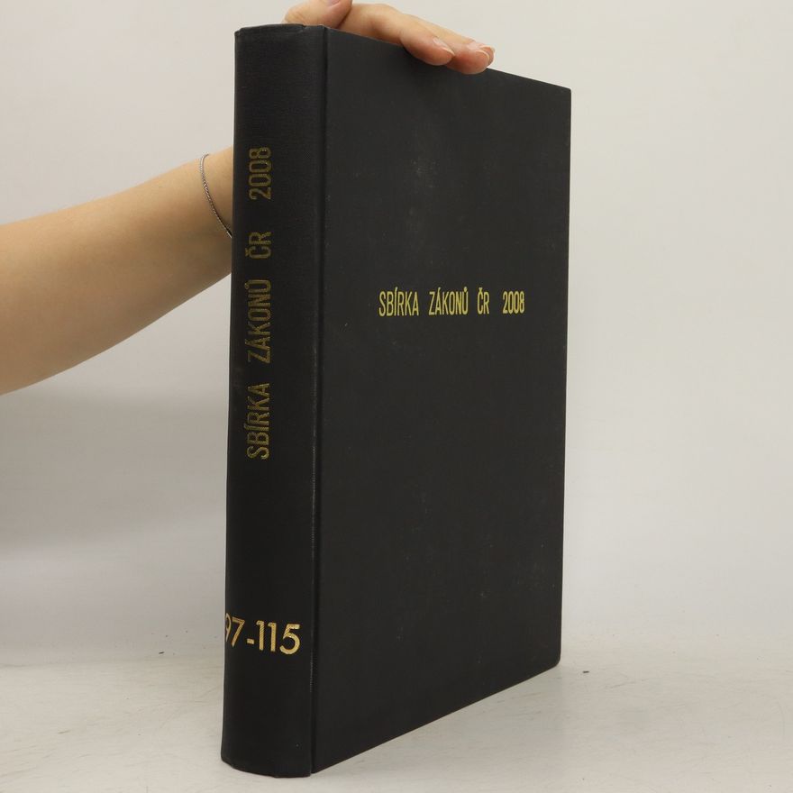 Kolektiv autorů Sbírka zákonů ČR 2008. Částka 97-115