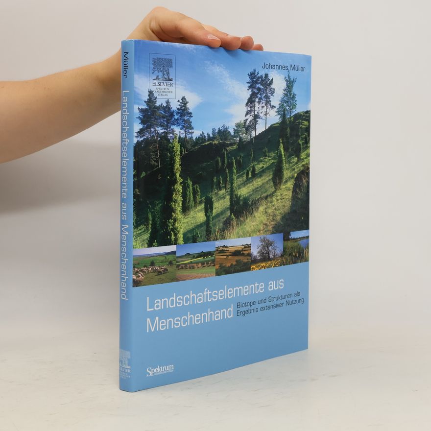 Johannes Müller Landschaftselemente aus Menschenhand