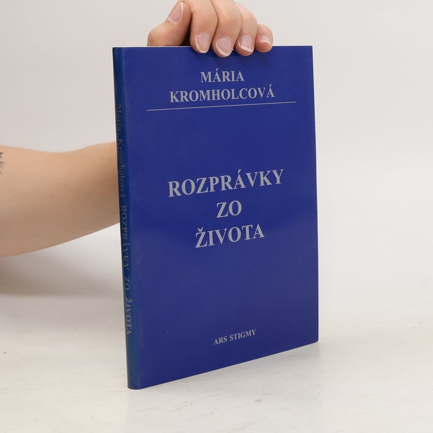 Mária Kromholcová Rozprávky zo života