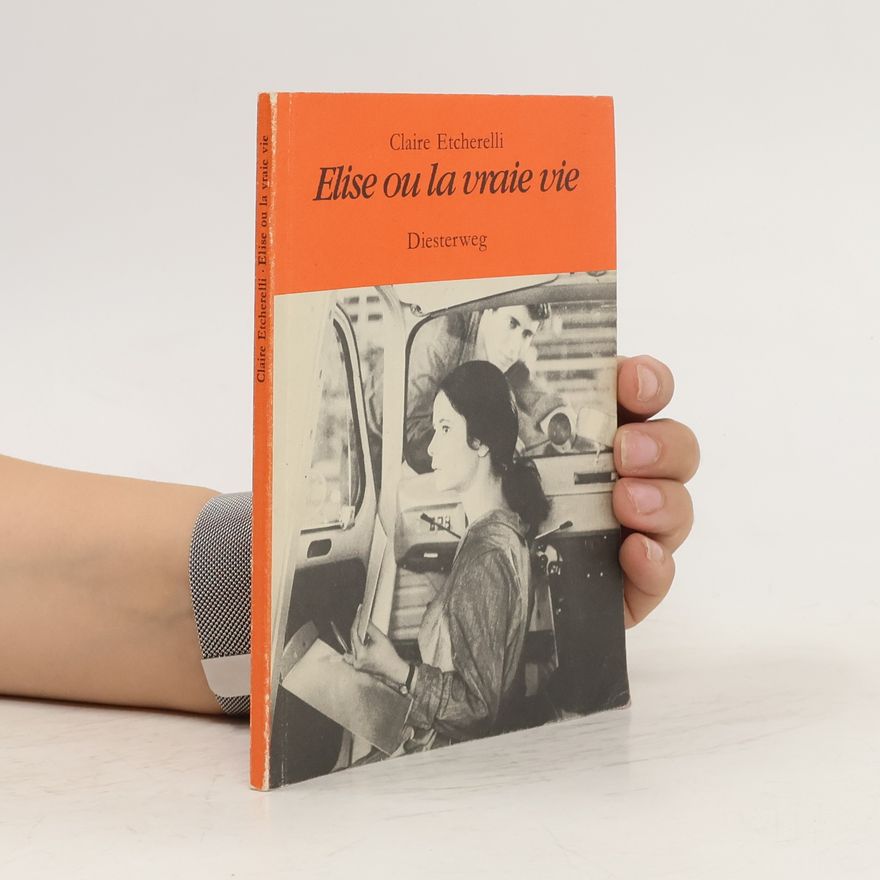 Claire Etcherelli Elise ou la vraie vie