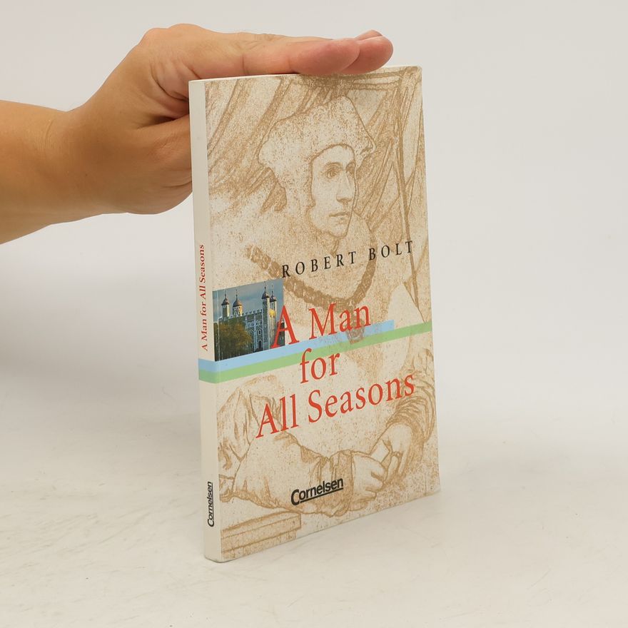 Robert Bolt A Man for All Seasons