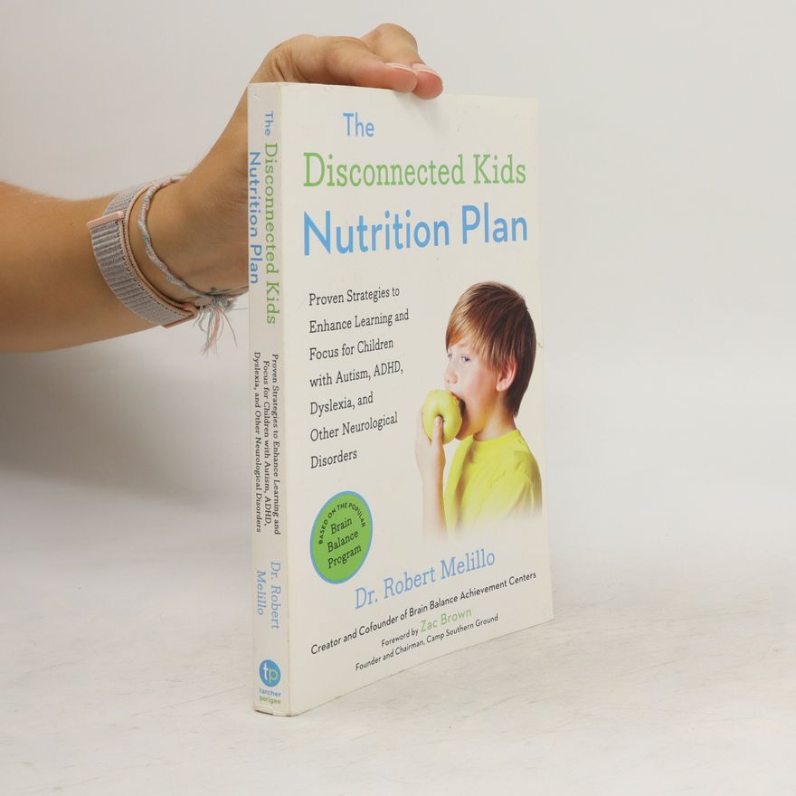 Robert Melillo The Disconnected Kids Nutrition Plan