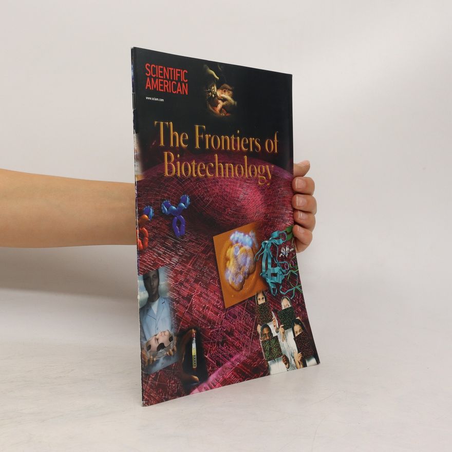 Autorenkollektiv Scientific American - The Frontiers of Biotechnology