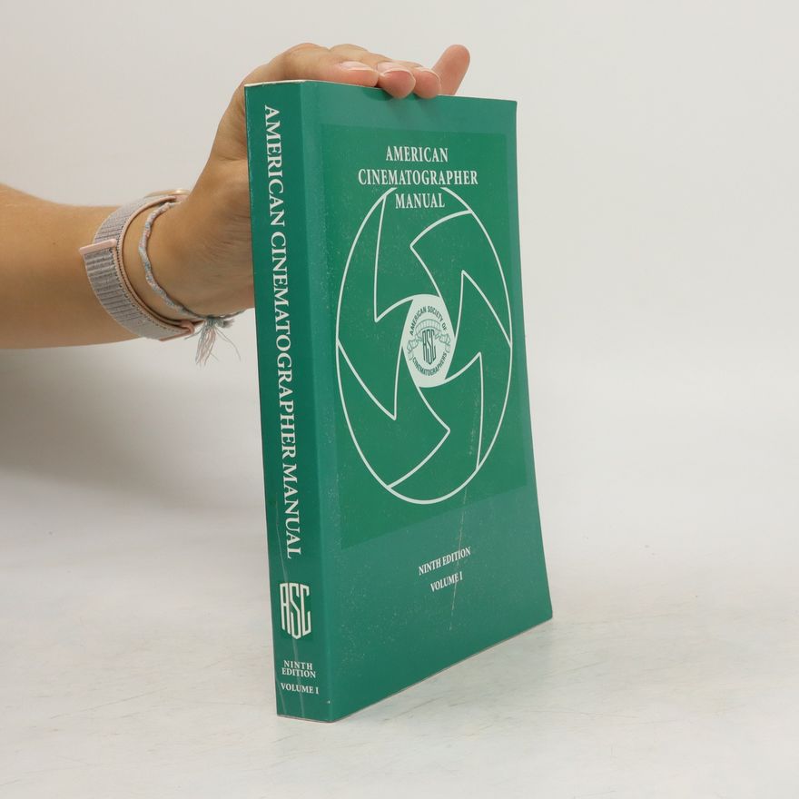 Collectif d'auteurs American cinematographer manual. Volume I