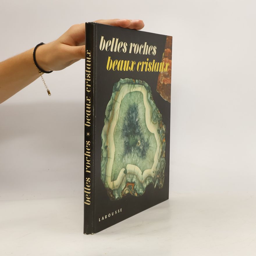 Various authors Belles roches, beaux cristaux