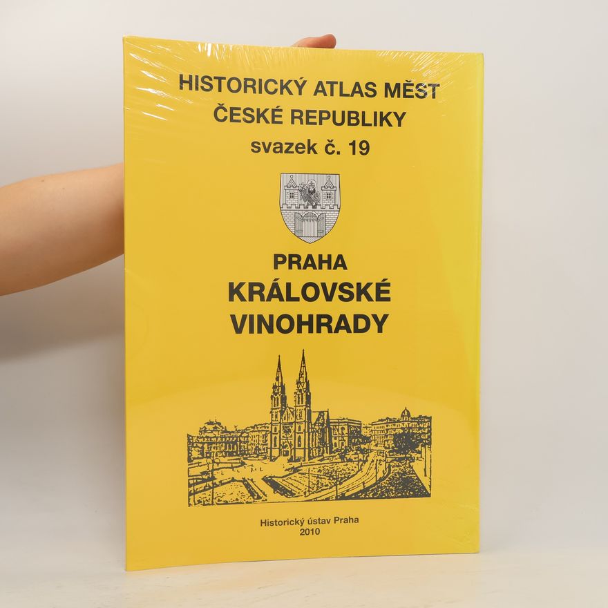 Kolektiv autorů Historický atlas měst České republiky 19. Praha, Královské Vinohrady