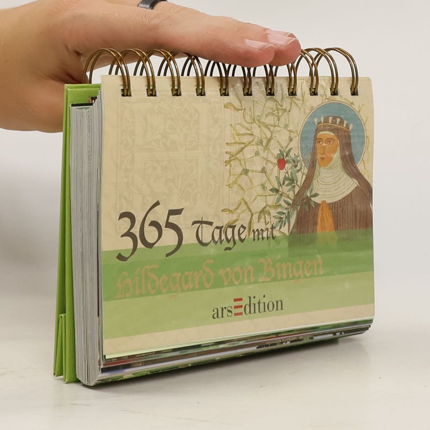 Johannes Potzler 365 Tage mit Hildegard von Bingen