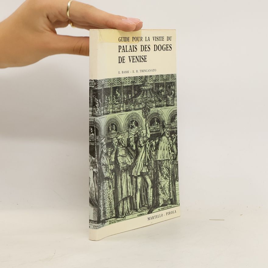 Egle Renata Trincanato Guide pour la visite du Palais des Doges de Venise