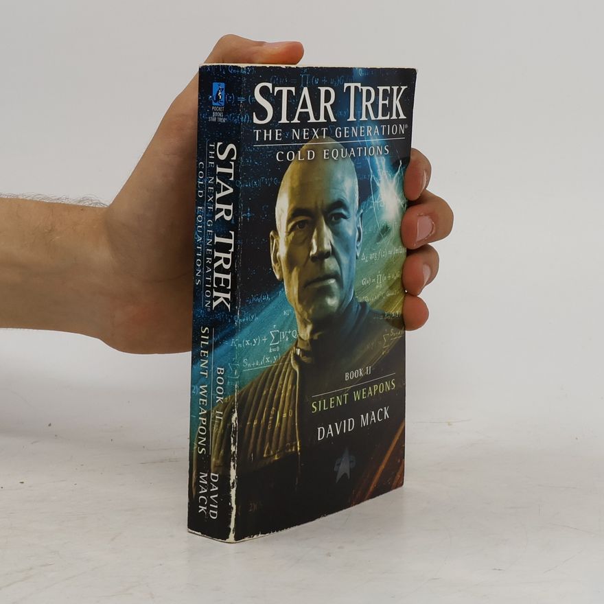 David Alan Mack Star Trek. The Next Generation. Cold Equations II. Silent Weapons