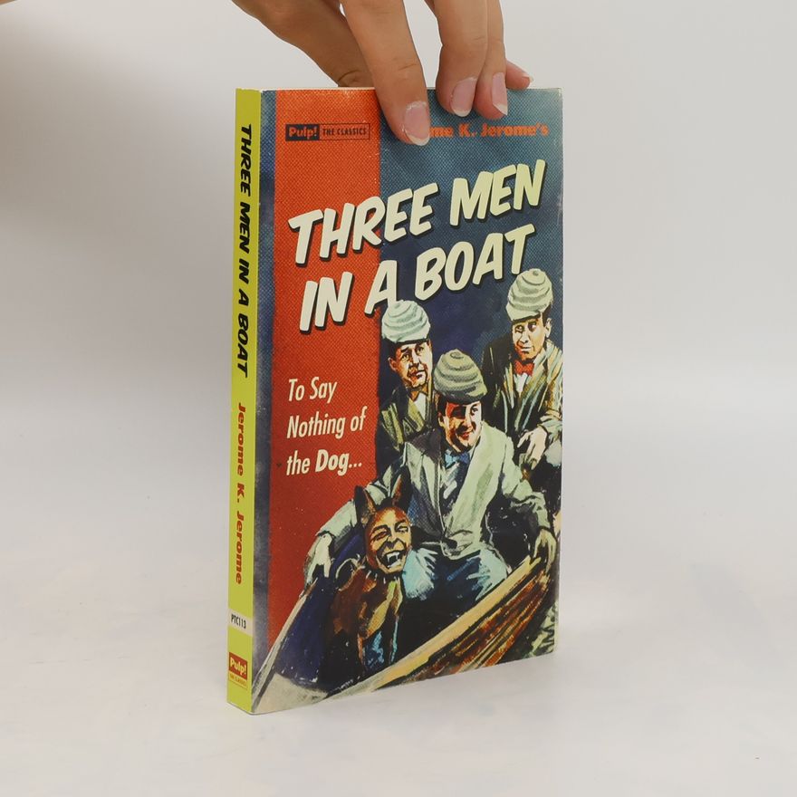 Jerome K. Jerome Three Men in a Boat