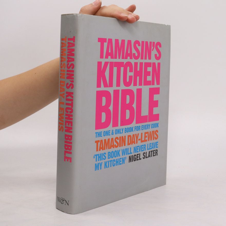 Tamasin Day-Lewis Tamasin's Kitchen Bible