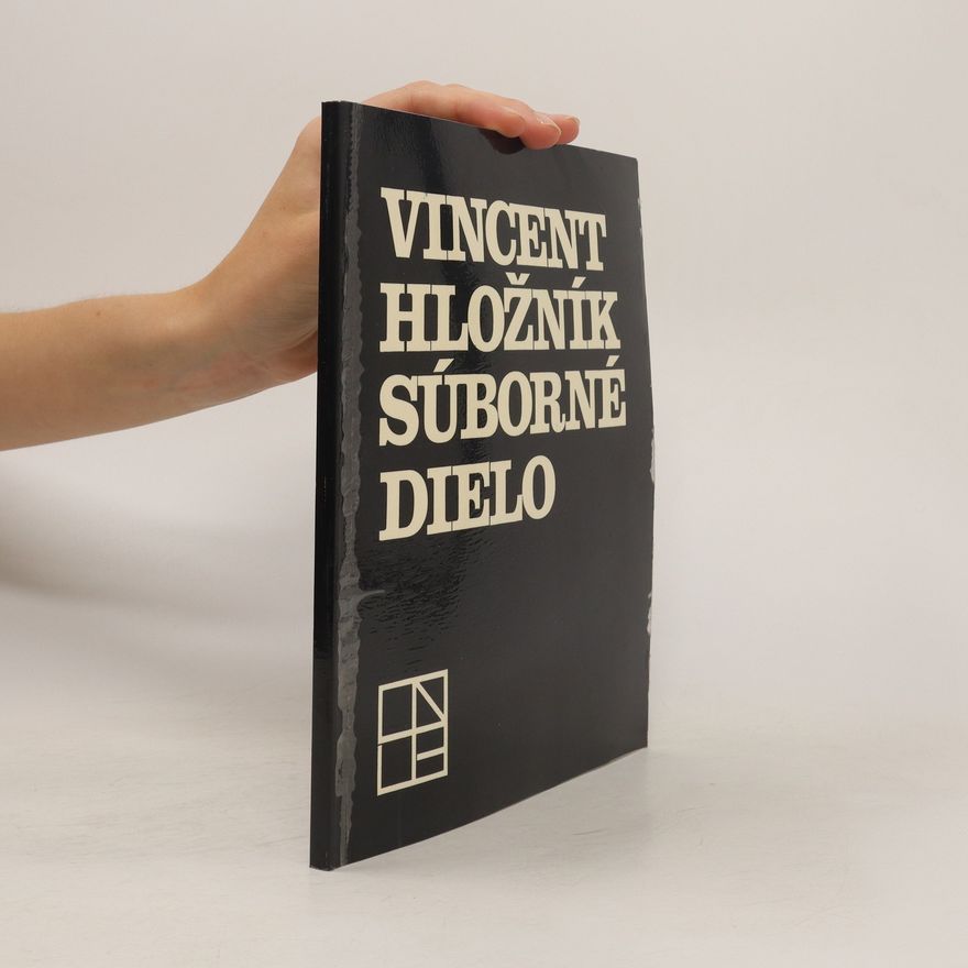 Vincent Hložík Súborné dielo