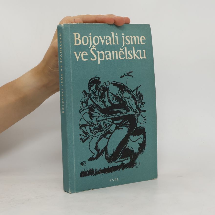 Kolektiv autorů Bojovali jsme ve Španělsku