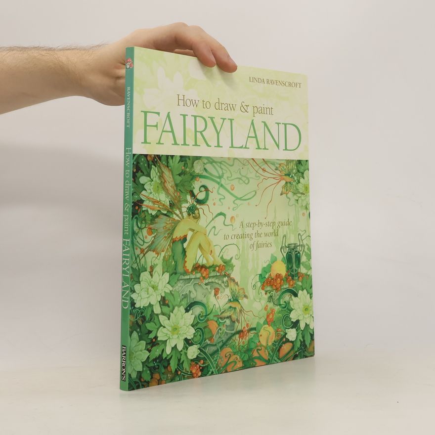 Linda Ravenscroft How to Draw & Paint Fairyland