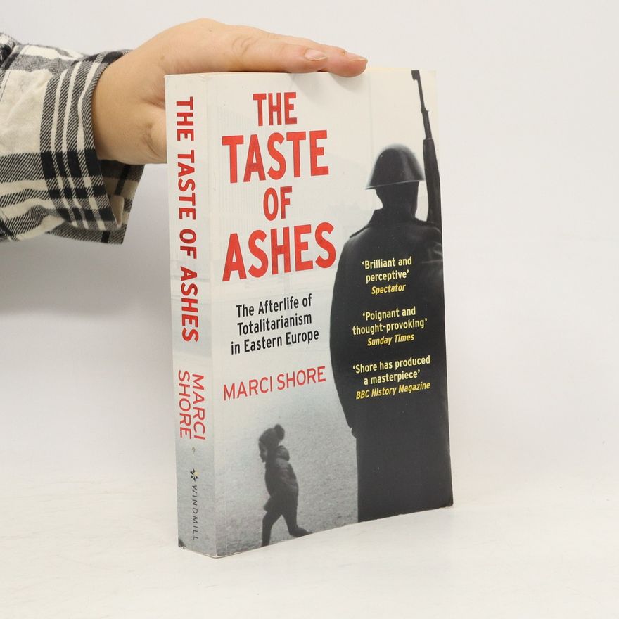 Marci Shore The Taste of Ashes