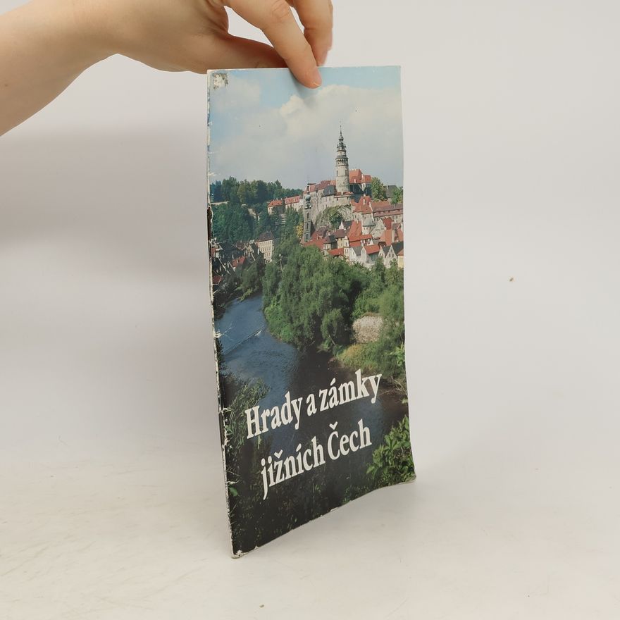 Kolektiv autorů Hrady a zámky jižních Čech