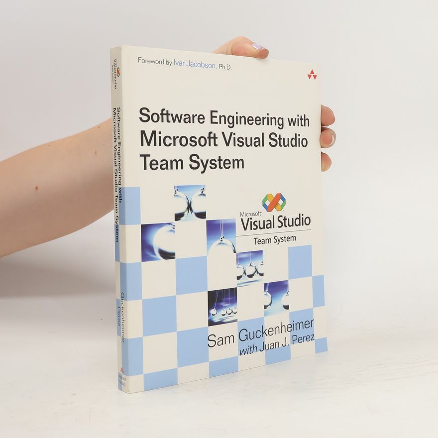 Juan J. Perez Software Engineering with Microsoft Visual Studio Team System