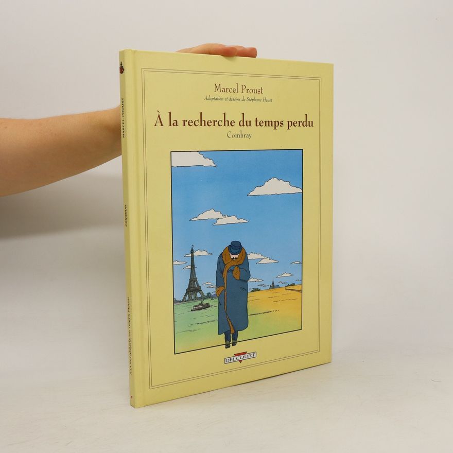 Stéphane Heuet Marcel Proust, À la recherche du temps perdu - Combray