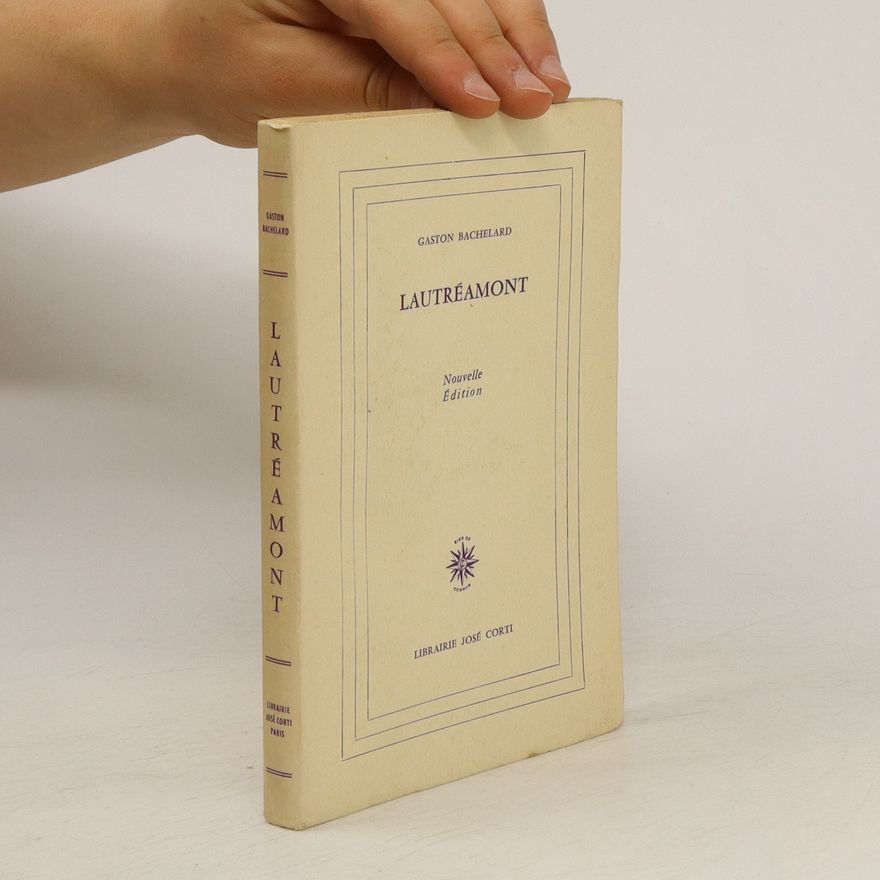 Gaston Bachelard Lautréamont