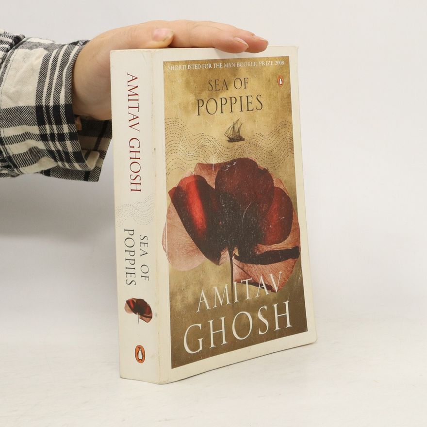 Amitav Ghosh Sea of Poppies