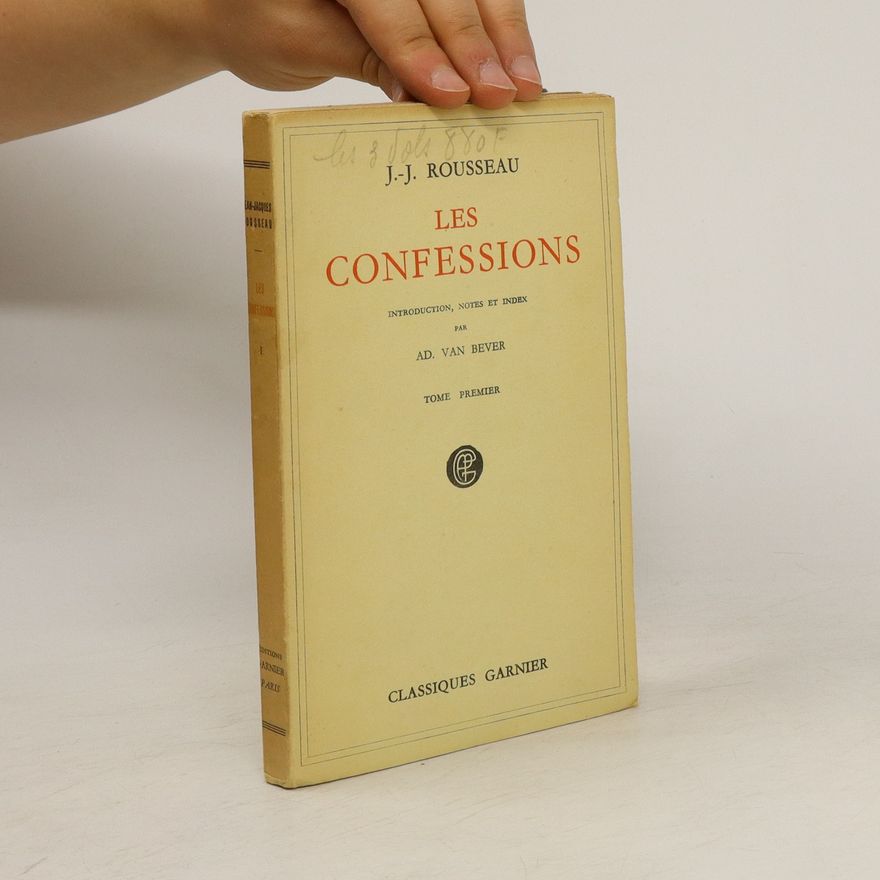 Jean-Jacques Rousseau Les Confessions 1
