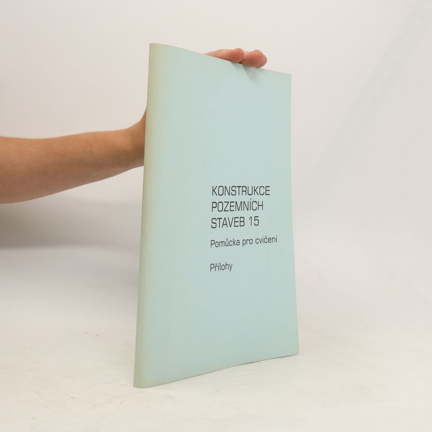 Kolektiv autorů Konstrukce pozemních staveb 15. Pomůcka pro cvičení