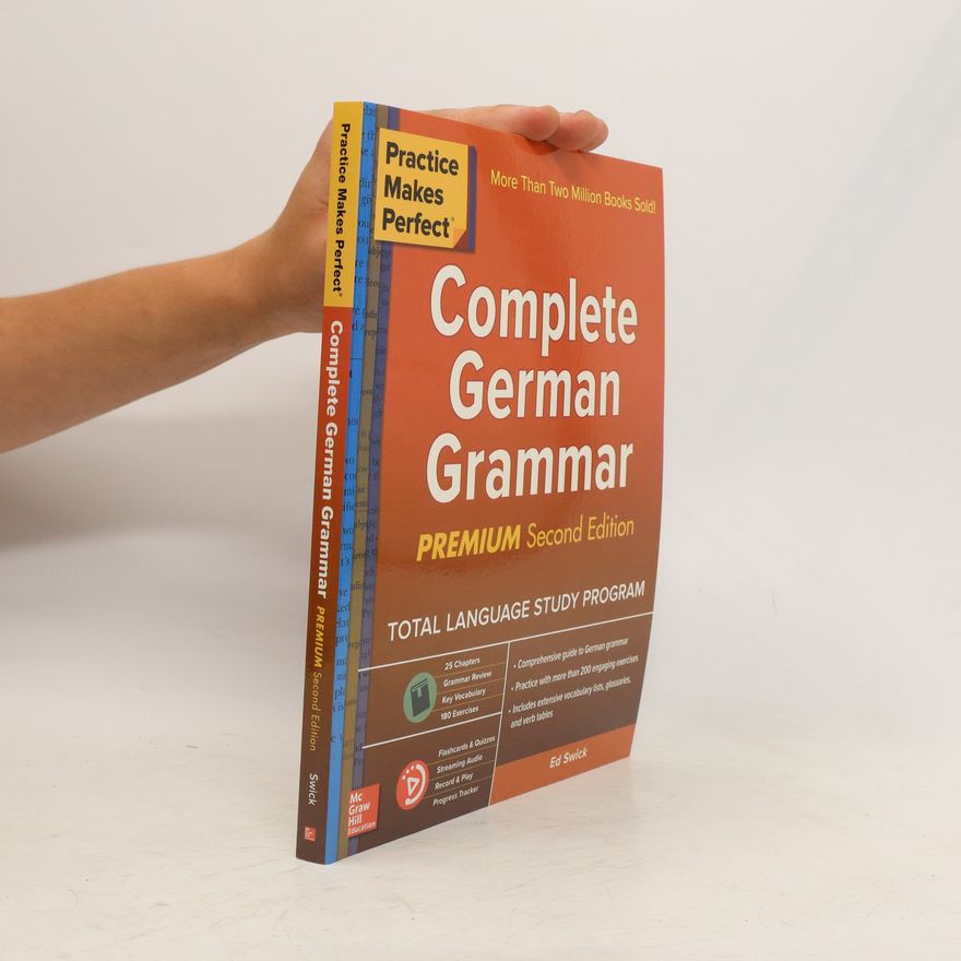 Ed Swick Practice Makes Perfect: Complete German Grammar, Premium Second Edition