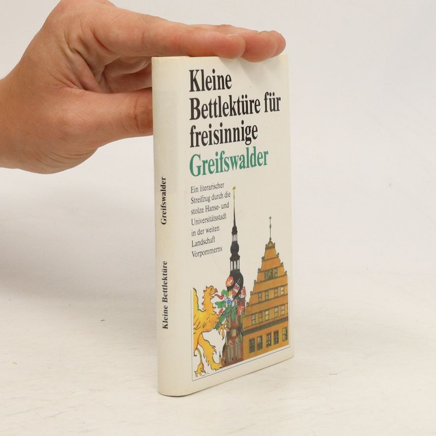 Autorenkollektiv Kleine Bettlektüre für freisinnige Greifswalder