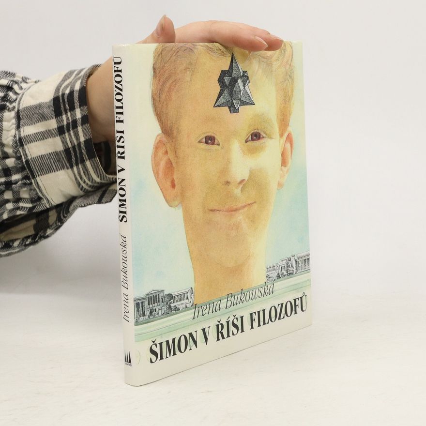 Irena Bukowská Šimon v říši filozofů